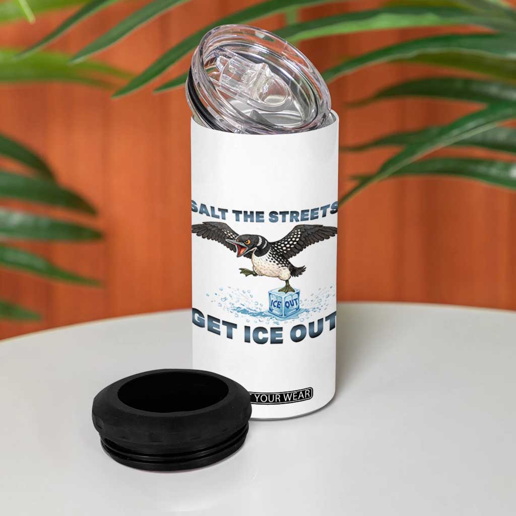 Minnesota Loon Salt The Streets Get Ice Out 4 in 1 Can Cooler Tumbler TS12 Print Your Wear