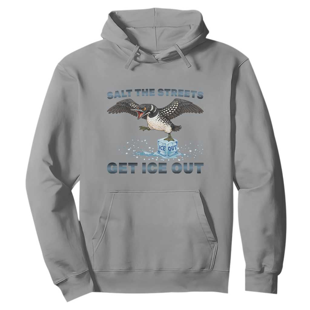 Minnesota Loon Salt The Streets Get Ice Out Hoodie TS12 Sport Gray Print Your Wear