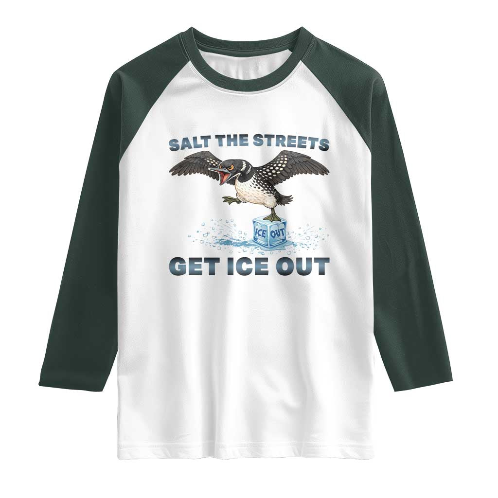 Minnesota Loon Salt The Streets Get Ice Out Raglan Shirt TS12 White Dark Forest Green Print Your Wear