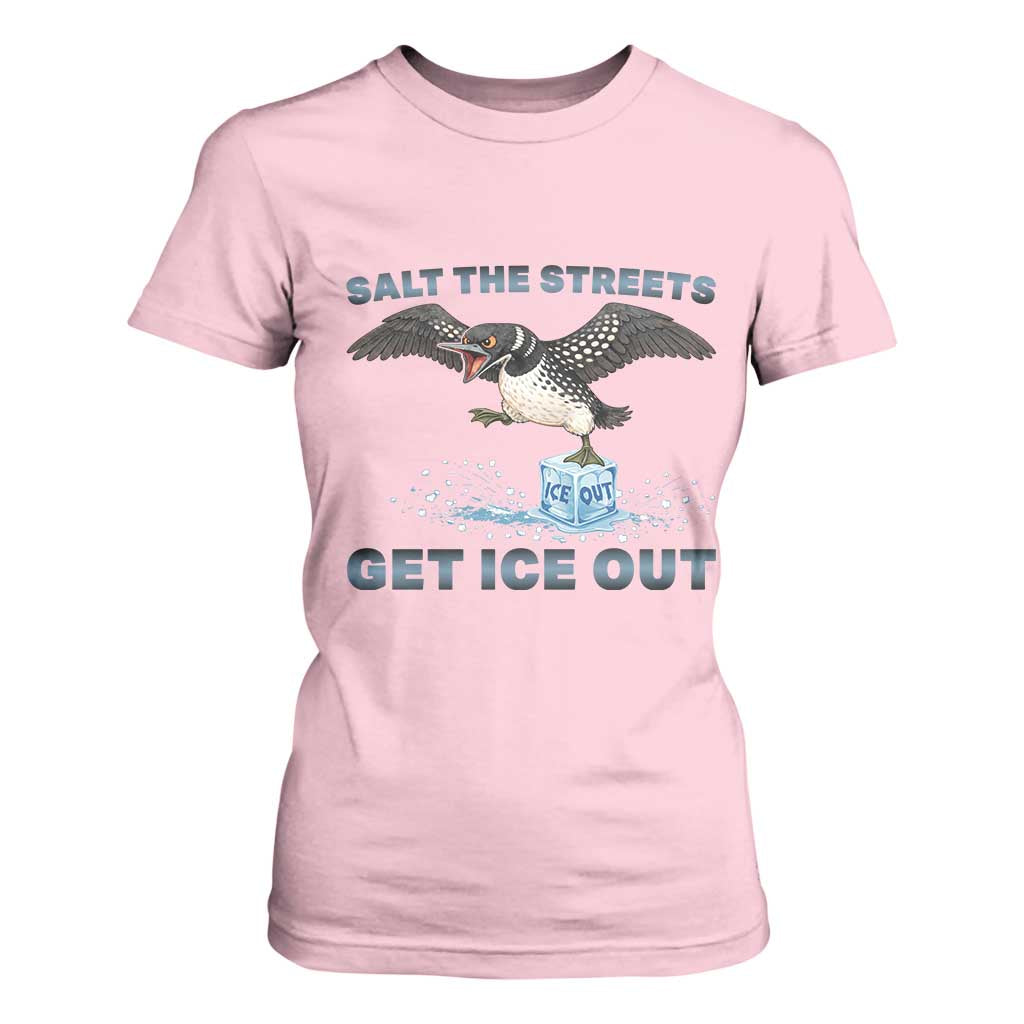 Minnesota Loon Salt The Streets Get Ice Out T Shirt For Women TS12 Light Pink Print Your Wear