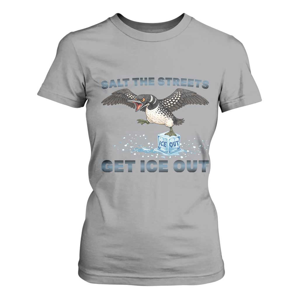 Minnesota Loon Salt The Streets Get Ice Out T Shirt For Women TS12 Sport Gray Print Your Wear