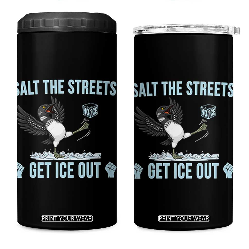Salt The Streets Get Ice Out 4 in 1 Can Cooler Tumbler Resist Minneapolis Political TS12 One Size: 16 oz Black Print Your Wear