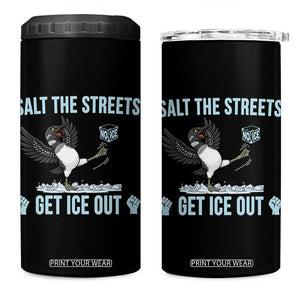 Salt The Streets Get Ice Out 4 in 1 Can Cooler Tumbler Resist Minneapolis Political TS12 One Size: 16 oz Black Print Your Wear