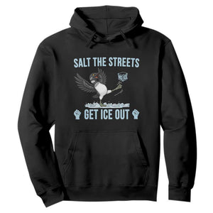 Salt The Streets Get Ice Out Hoodie Resist Minneapolis Political TS12 Black Print Your Wear