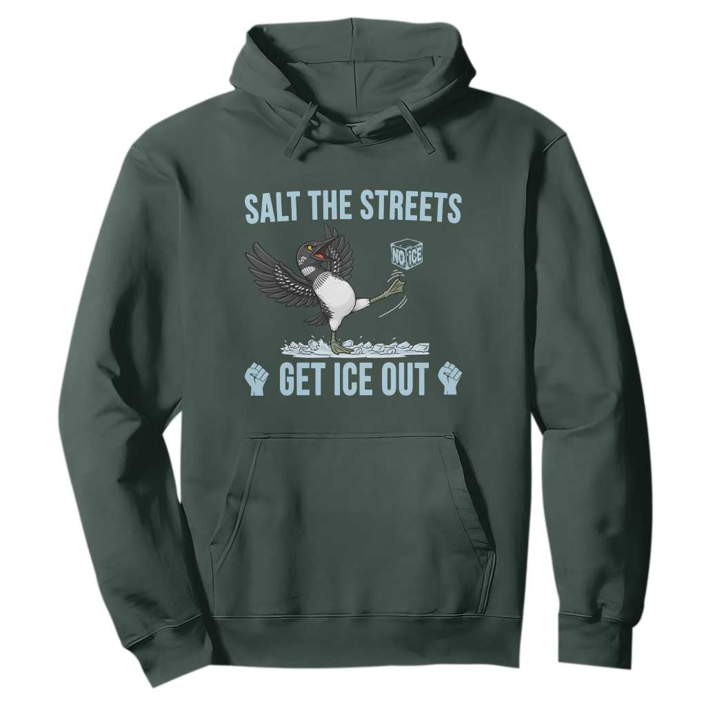 Salt The Streets Get Ice Out Hoodie Resist Minneapolis Political TS12 Dark Forest Green Print Your Wear