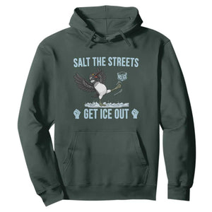 Salt The Streets Get Ice Out Hoodie Resist Minneapolis Political TS12 Dark Forest Green Print Your Wear