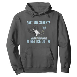 Salt The Streets Get Ice Out Hoodie Resist Minneapolis Political TS12 Dark Heather Print Your Wear
