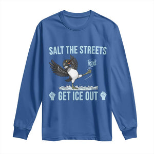 Salt The Streets Get Ice Out Long Sleeve Shirt Resist Minneapolis Political TS12 Royal Blue Print Your Wear