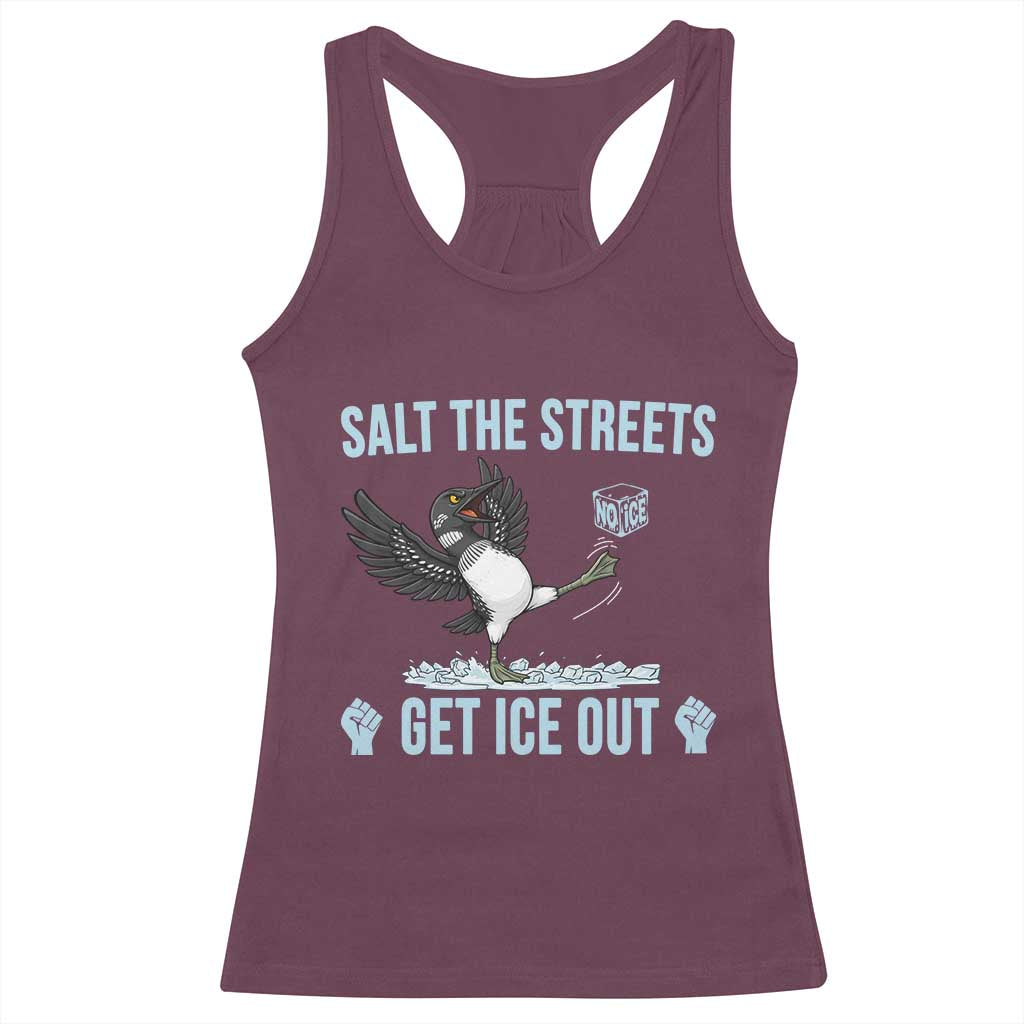 Salt The Streets Get Ice Out Racerback Tank Top Resist Minneapolis Political TS12 Maroon Print Your Wear