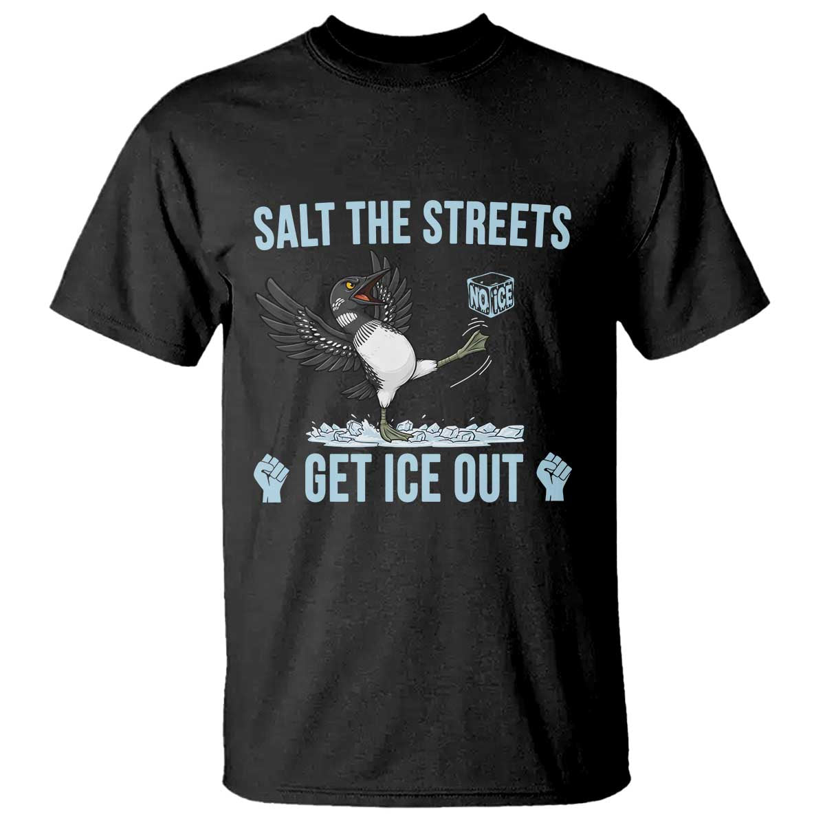 Salt The Streets Get Ice Out T Shirt Resist Minneapolis Political TS12 Black Print Your Wear