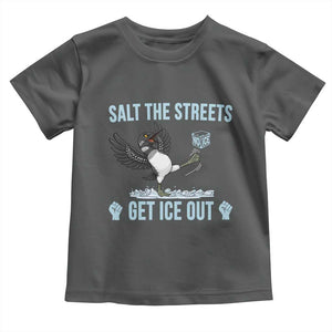 Salt The Streets Get Ice Out Toddler T Shirt Resist Minneapolis Political TS12 Dark Heather Print Your Wear