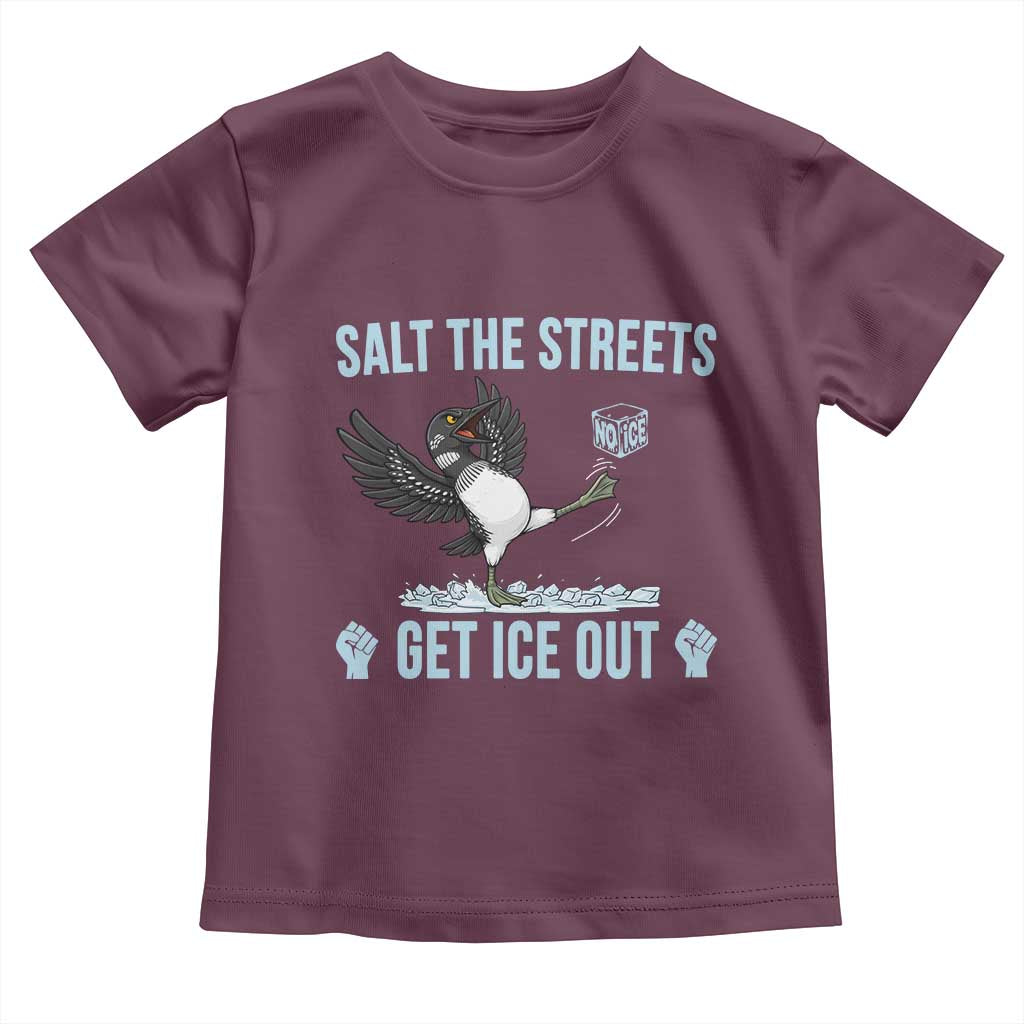 Salt The Streets Get Ice Out Toddler T Shirt Resist Minneapolis Political TS12 Maroon Print Your Wear