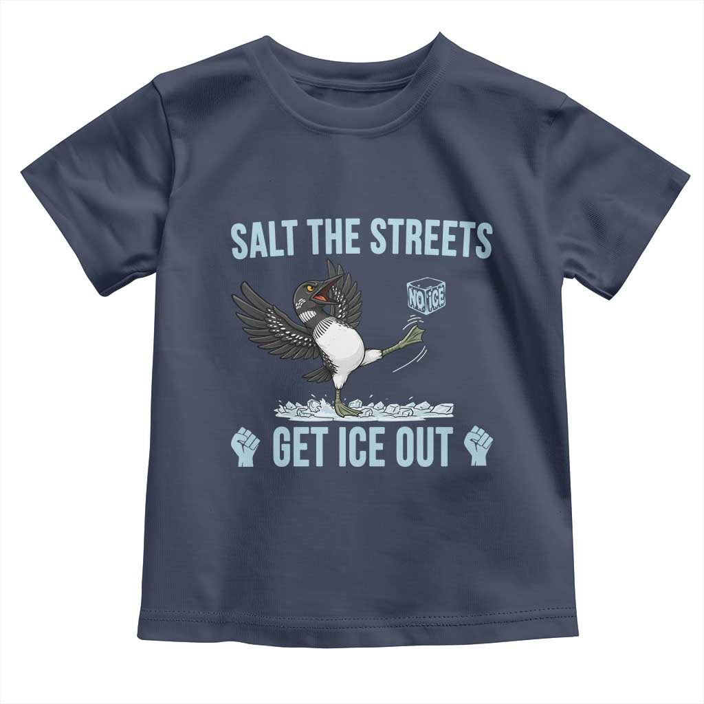 Salt The Streets Get Ice Out Toddler T Shirt Resist Minneapolis Political TS12 Navy Print Your Wear
