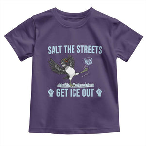 Salt The Streets Get Ice Out Toddler T Shirt Resist Minneapolis Political TS12 Purple Print Your Wear