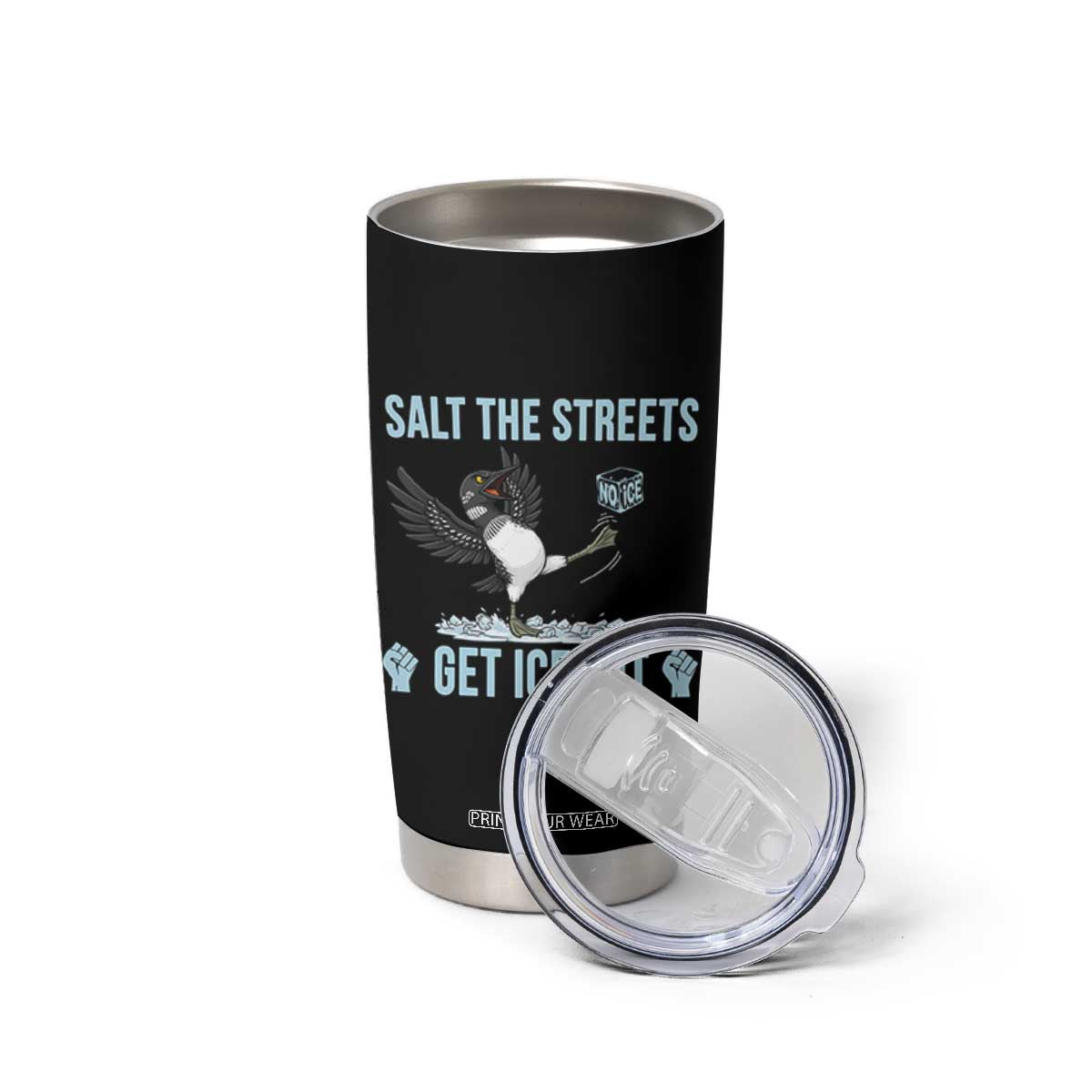 Salt The Streets Get Ice Out Tumbler Cup Resist Minneapolis Political TS12 Print Your Wear