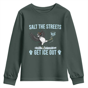Salt The Streets Get Ice Out Youth Sweatshirt Resist Minneapolis Political TS12 Dark Forest Green Print Your Wear