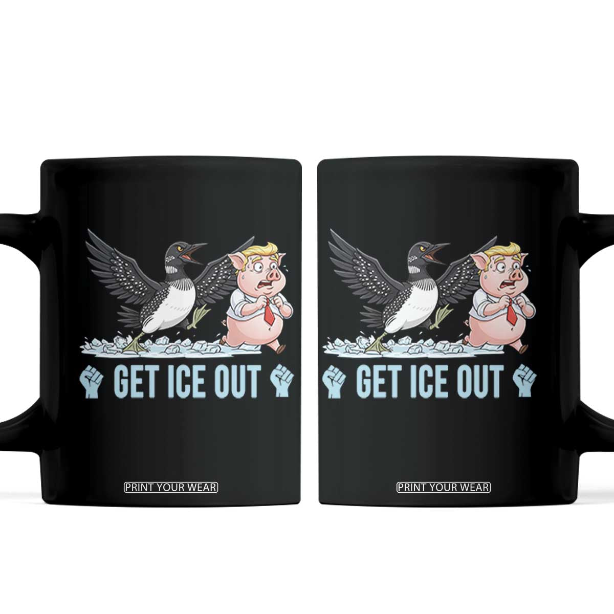 Get Ice Out Coffee Mug Funny Minnesota Loon Chasing Trump Pig TS12 Black Print Your Wear