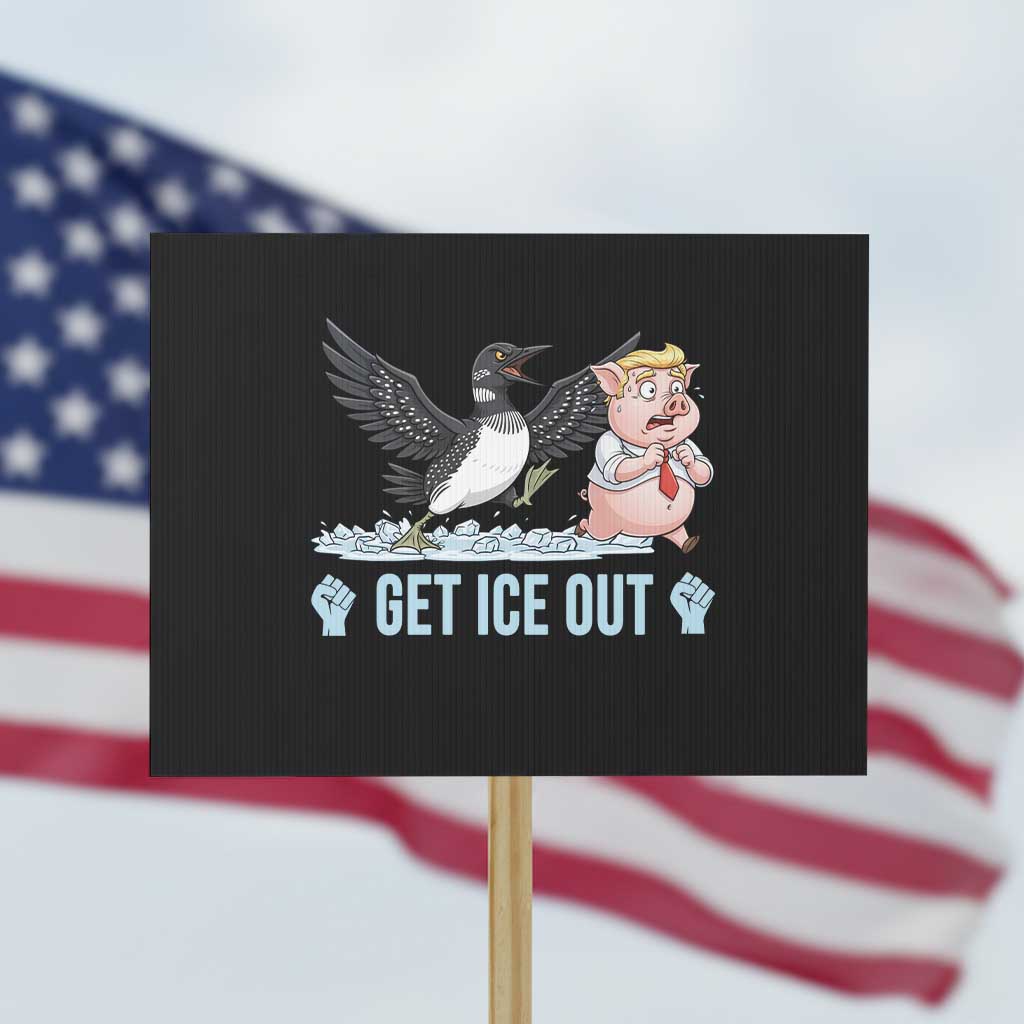 Get Ice Out Protest Sign Funny Minnesota Loon Chasing Trump Pig TS12 Horizontal 18
