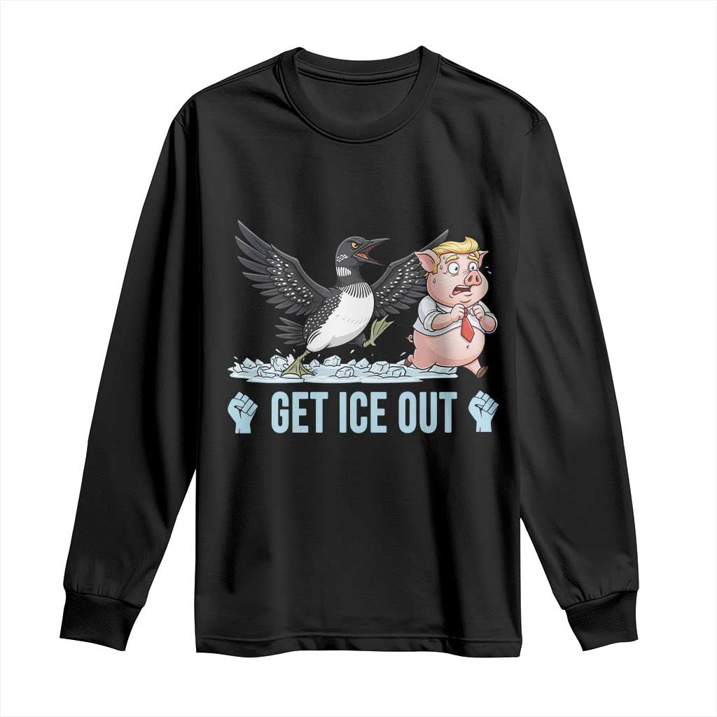Get Ice Out Long Sleeve Shirt Funny Minnesota Loon Chasing Trump Pig TS12 Black Print Your Wear