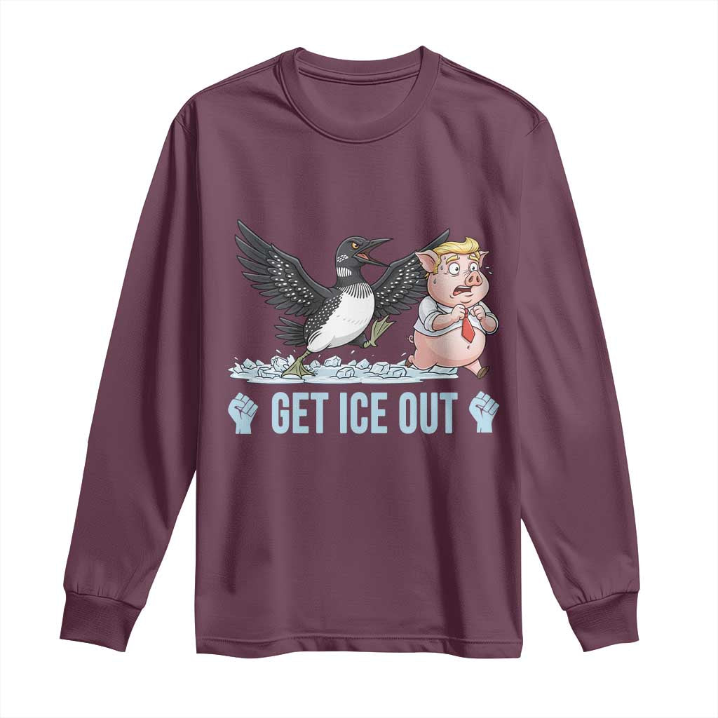 Get Ice Out Long Sleeve Shirt Funny Minnesota Loon Chasing Trump Pig TS12 Maroon Print Your Wear