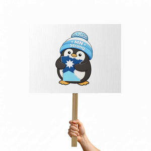 MN Strong Cute Penguin Protest Sign Minnesota State Pride Gift TS12 Horizontal 18" × 24" White Print Your Wear