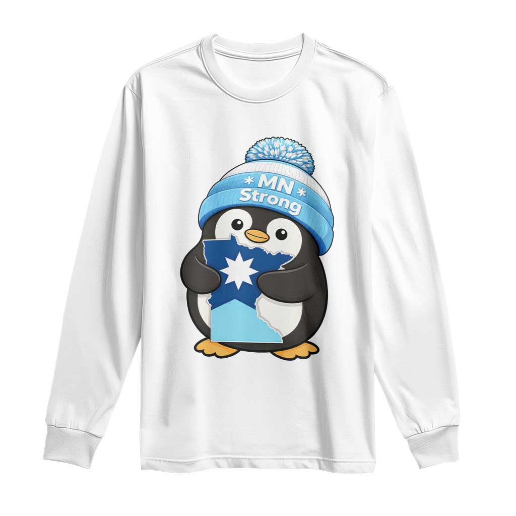 MN Strong Cute Penguin Long Sleeve Shirt Minnesota State Pride Gift TS12 White Print Your Wear