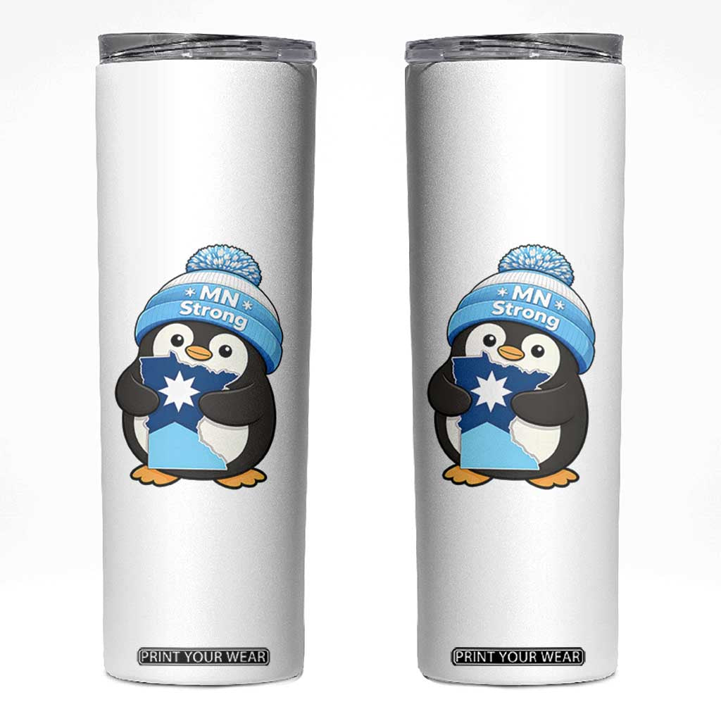 MN Strong Cute Penguin Skinny Tumbler Minnesota State Pride Gift TS12 White Print Your Wear