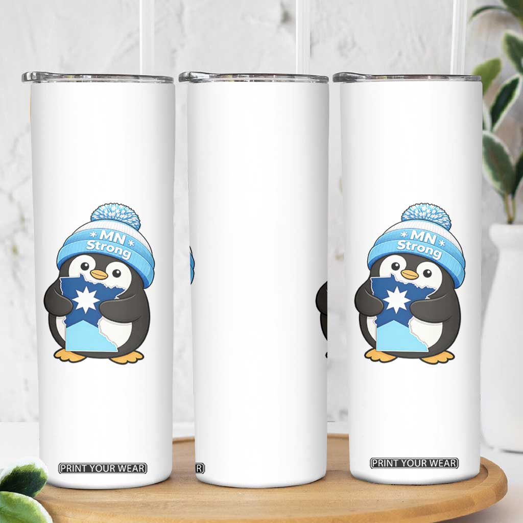 MN Strong Cute Penguin Skinny Tumbler Minnesota State Pride Gift TS12 Print Your Wear