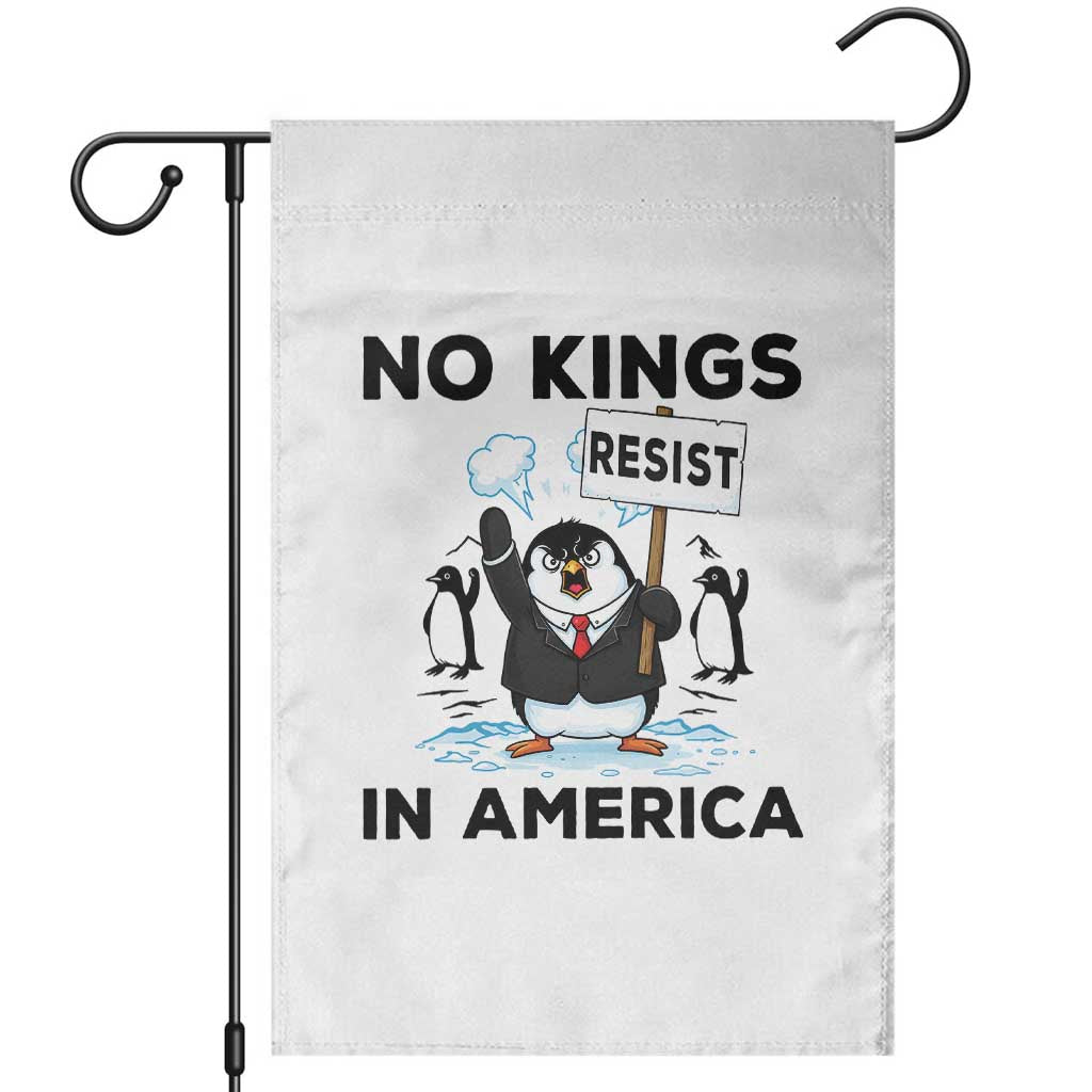 Funny Penguin Protest Garden Flag No Kings In America TS12 White Print Your Wear