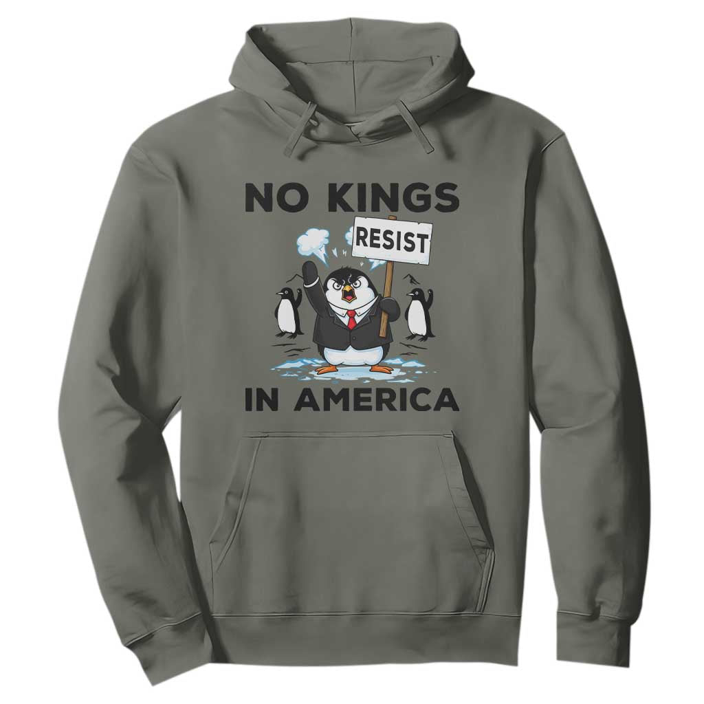Funny Penguin Protest Hoodie No Kings In America TS12 Military Green Print Your Wear