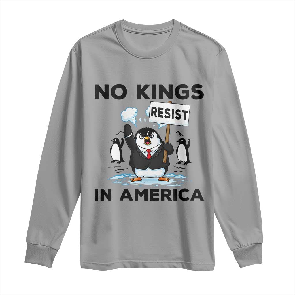 Funny Penguin Protest Long Sleeve Shirt No Kings In America TS12 Sport Gray Print Your Wear
