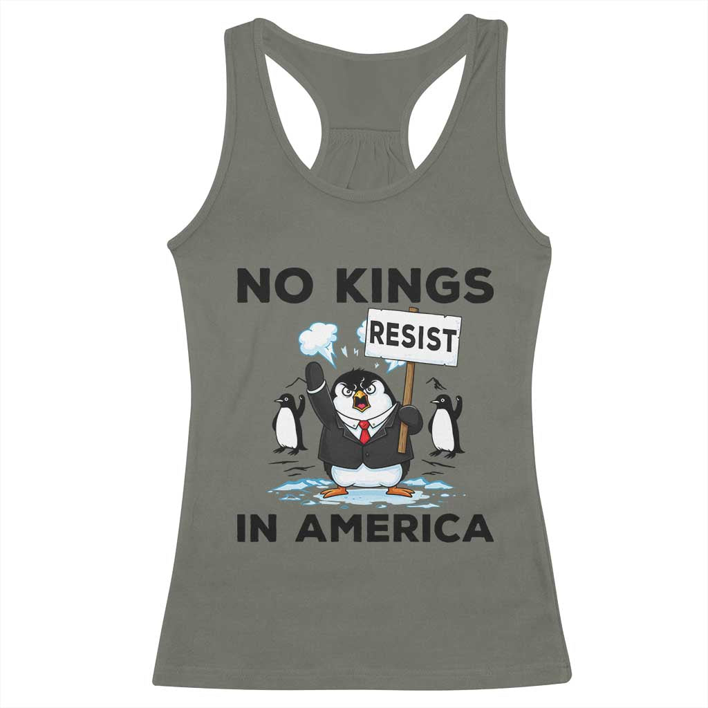 Funny Penguin Protest Racerback Tank Top No Kings In America TS12 Military Green Print Your Wear