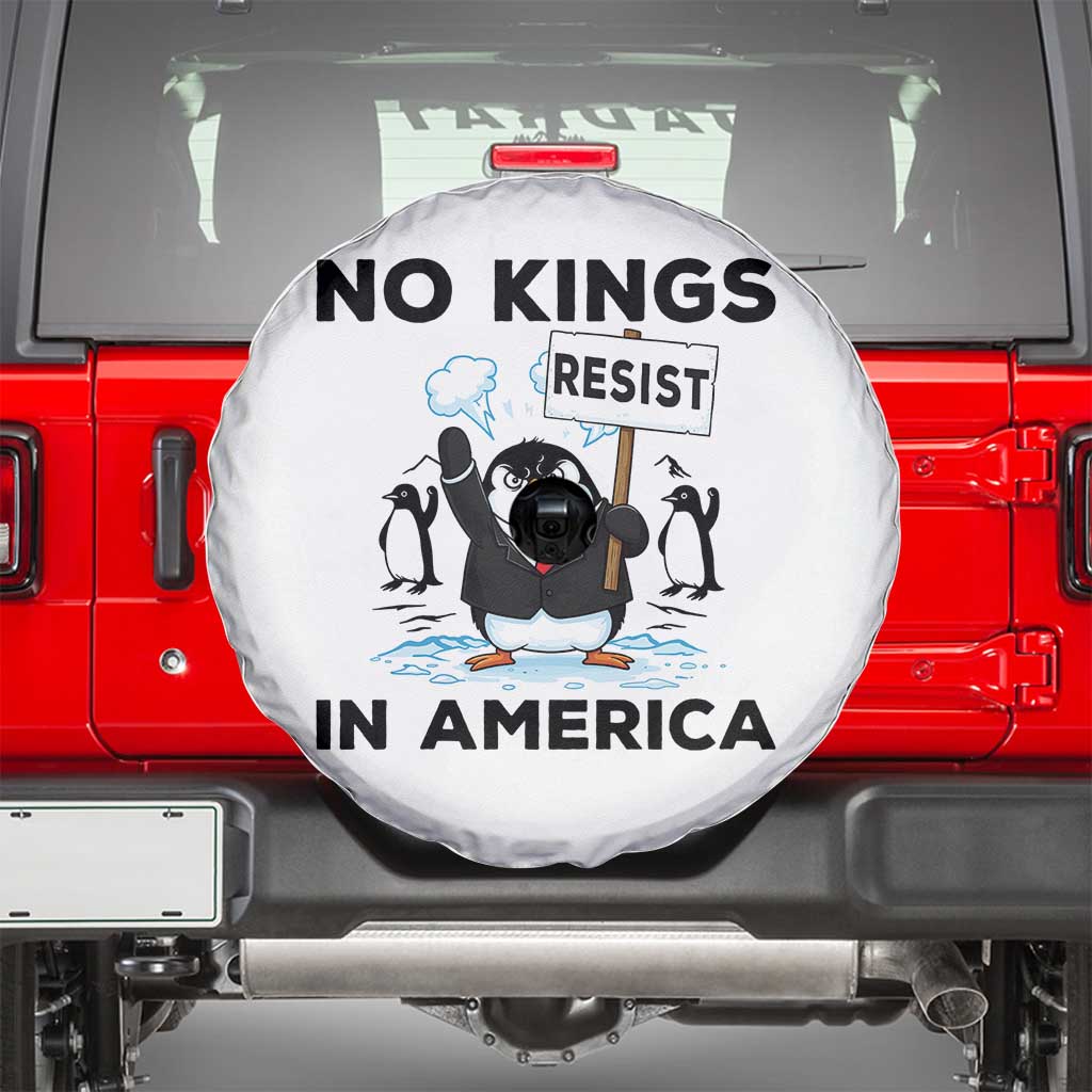 Funny Penguin Protest Spare Tire Cover No Kings In America TS12 White Print Your Wear