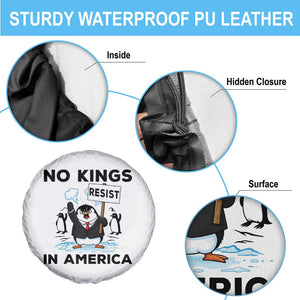 Funny Penguin Protest Spare Tire Cover No Kings In America TS12 Print Your Wear
