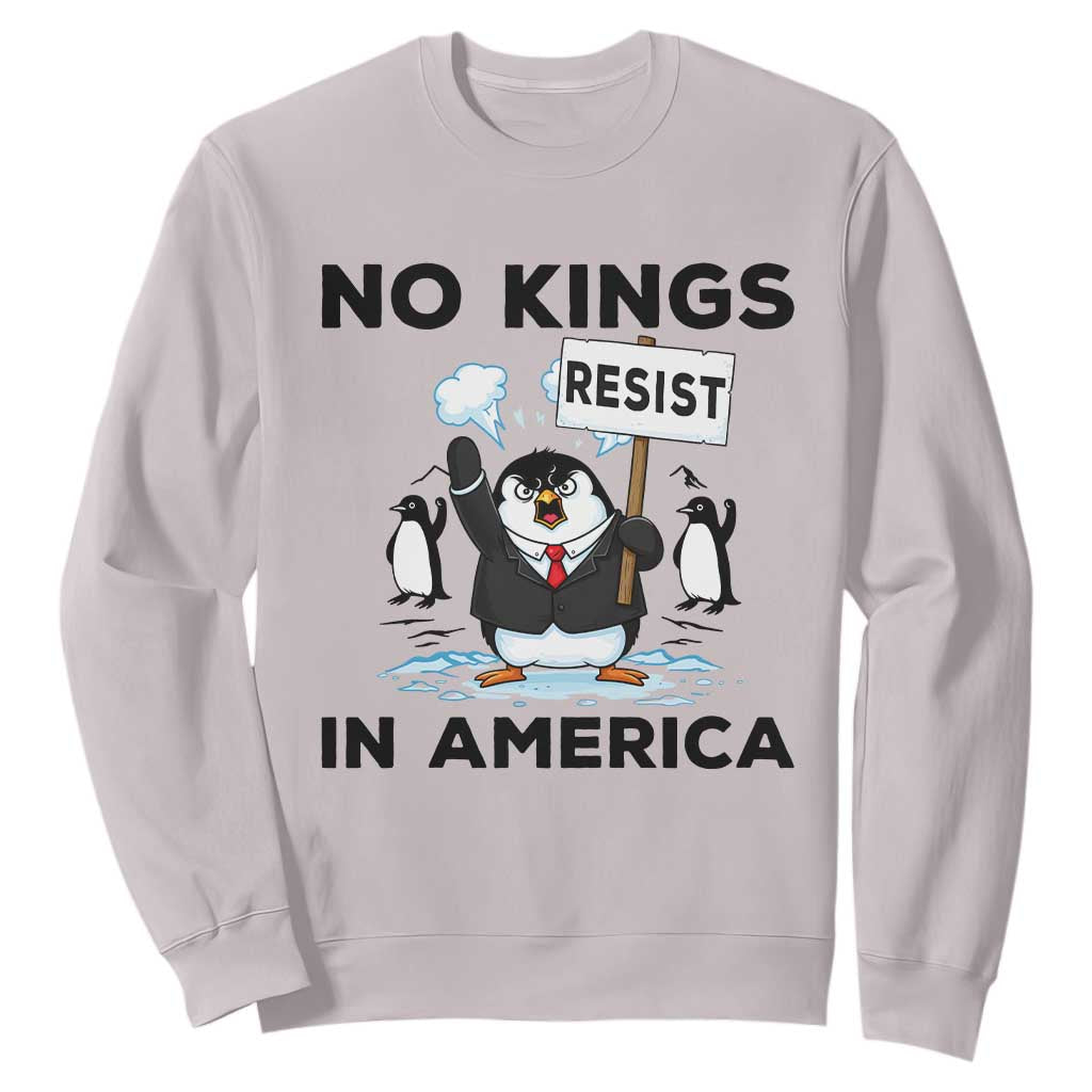 Funny Penguin Protest Sweatshirt No Kings In America TS12 Ice Gray Print Your Wear