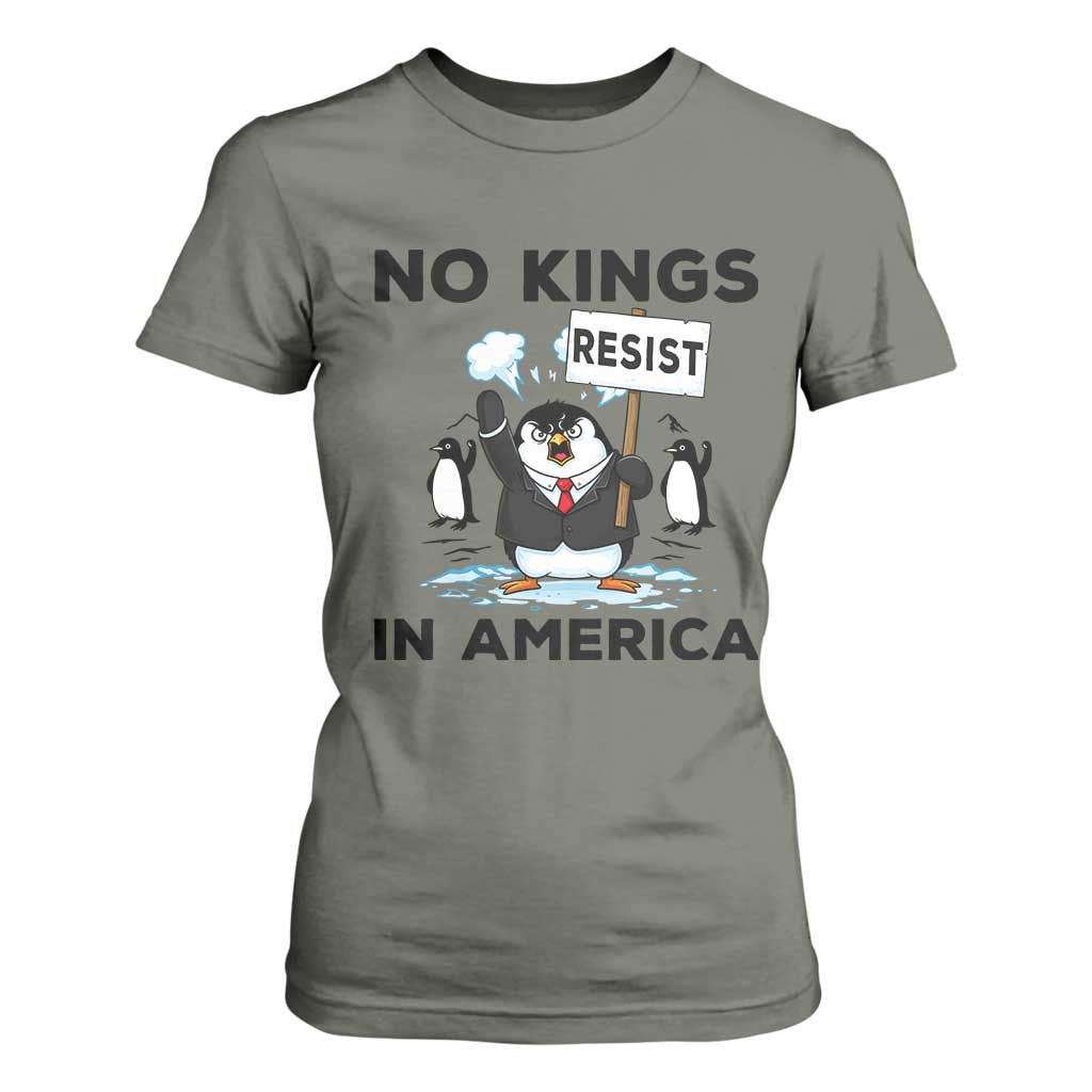 Funny Penguin Protest T Shirt For Women No Kings In America TS12 Military Green Print Your Wear