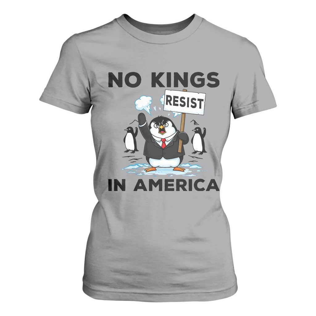 Funny Penguin Protest T Shirt For Women No Kings In America TS12 Sport Gray Print Your Wear