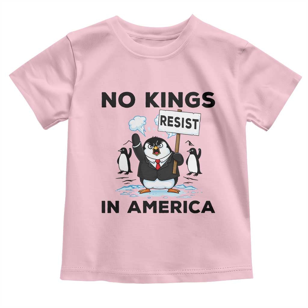 Funny Penguin Protest Toddler T Shirt No Kings In America TS12 Light Pink Print Your Wear