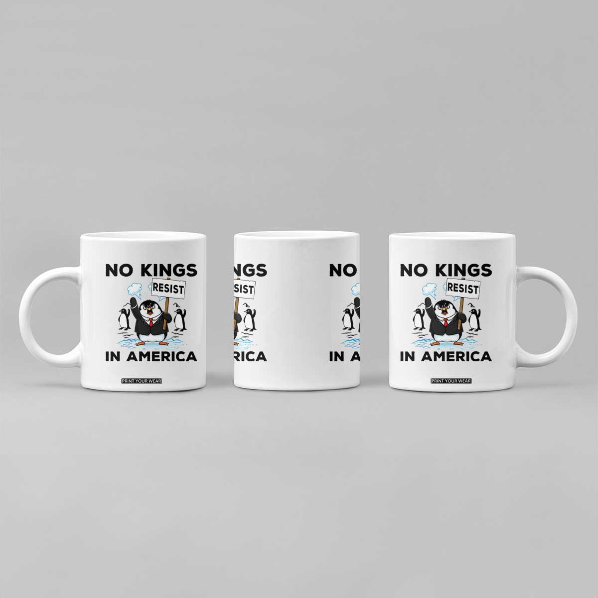 Funny Penguin Protest Coffee Mug No Kings In America TS12 Print Your Wear