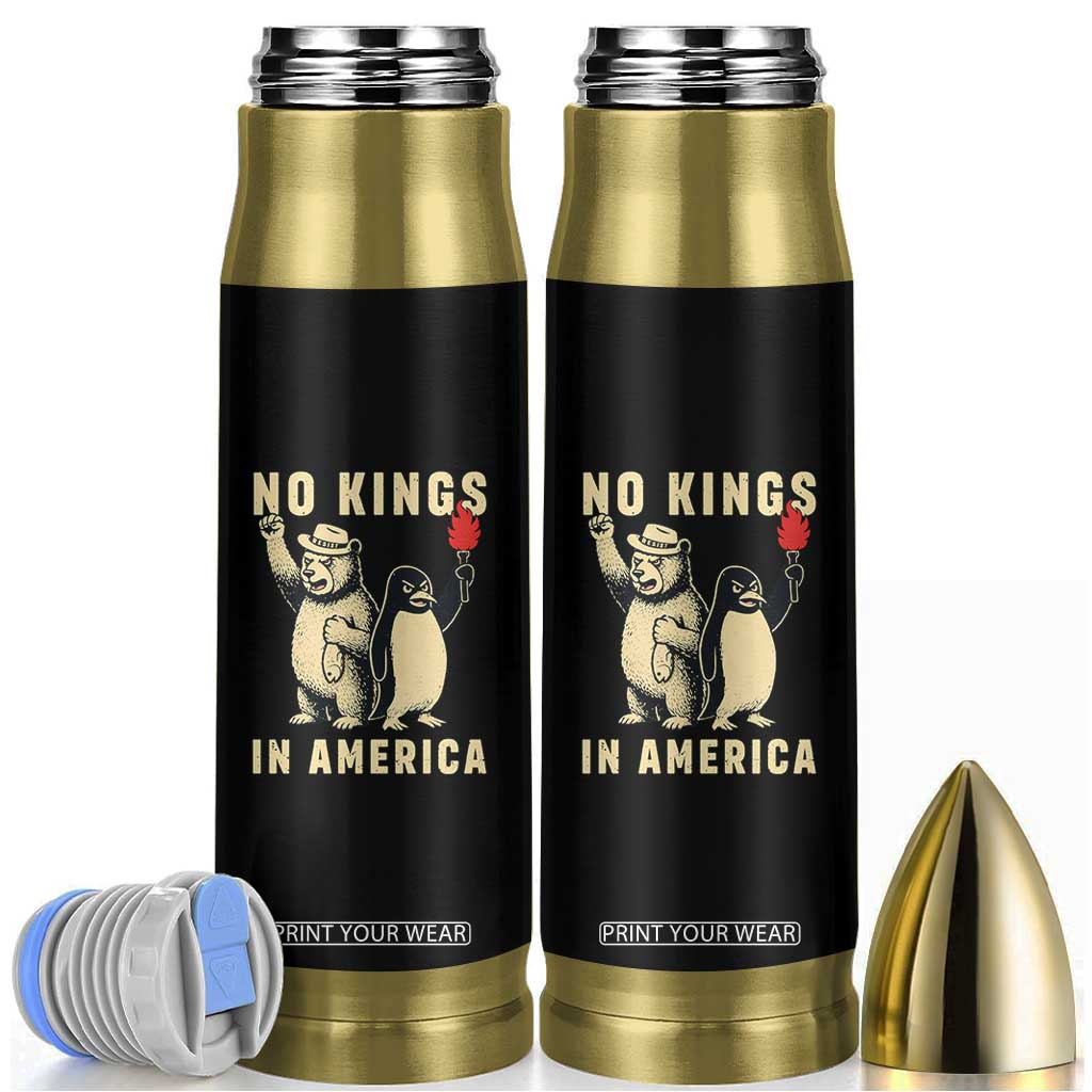 Funny Bear And Penguin Protest Bullet Tumbler No Kings In America TS12 Black Print Your Wear
