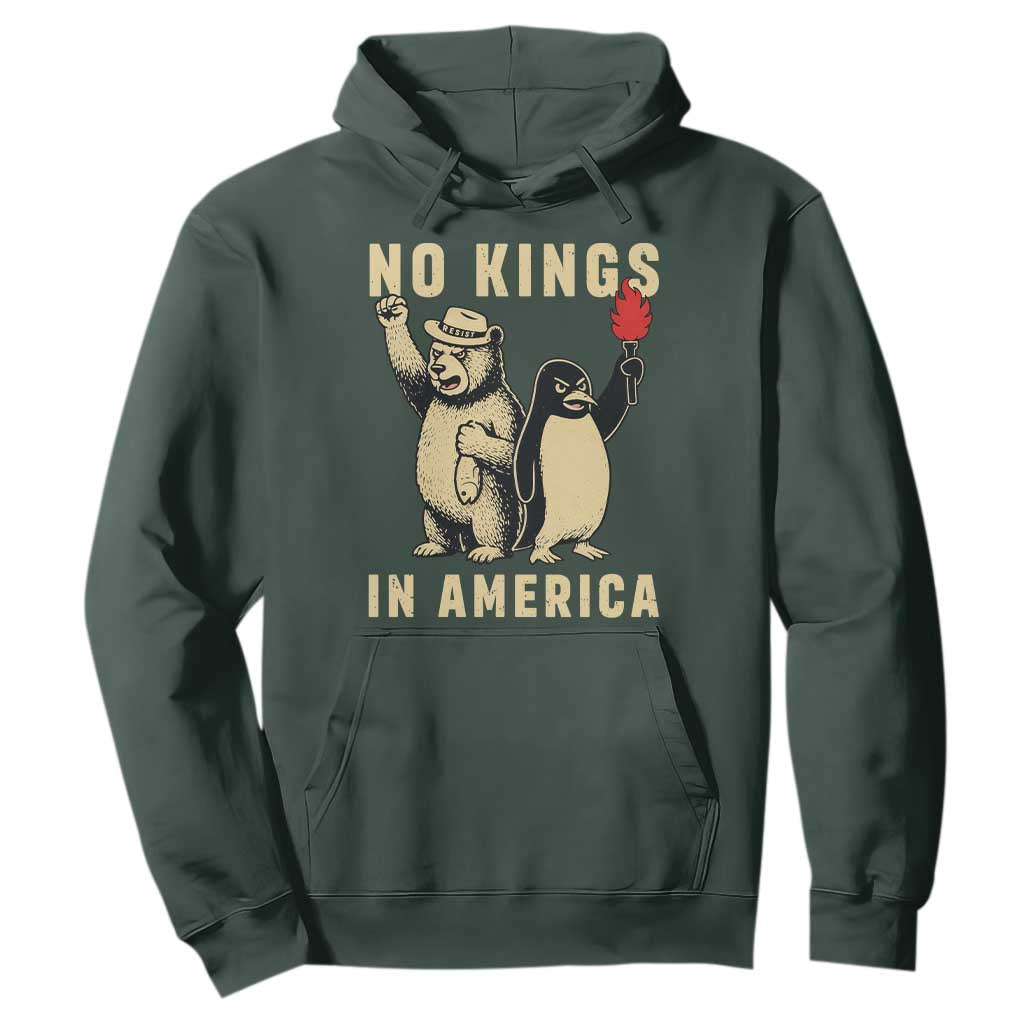 Funny Bear And Penguin Protest Hoodie No Kings In America TS12 Dark Forest Green Print Your Wear