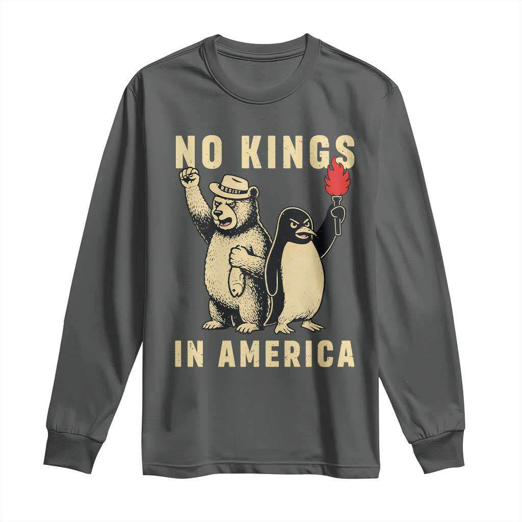 Funny Bear And Penguin Protest Long Sleeve Shirt No Kings In America TS12 Dark Heather Print Your Wear
