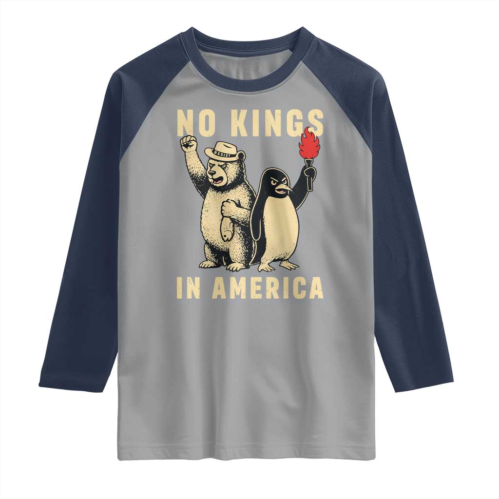 Funny Bear And Penguin Protest Raglan Shirt No Kings In America TS12 Sport Gray Navy Print Your Wear