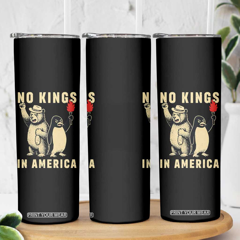 Funny Bear And Penguin Protest Skinny Tumbler No Kings In America TS12 Print Your Wear