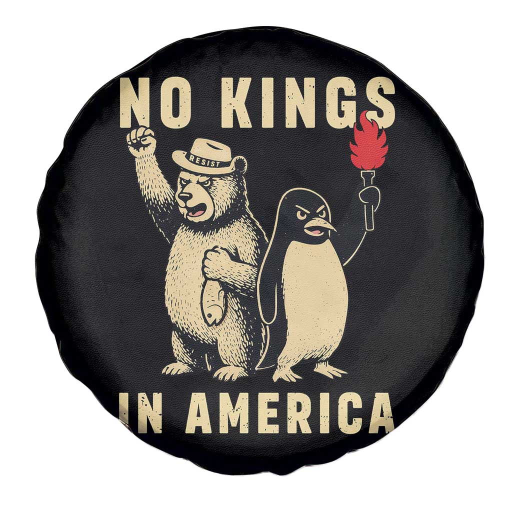 Funny Bear And Penguin Protest Spare Tire Cover No Kings In America TS12 Print Your Wear