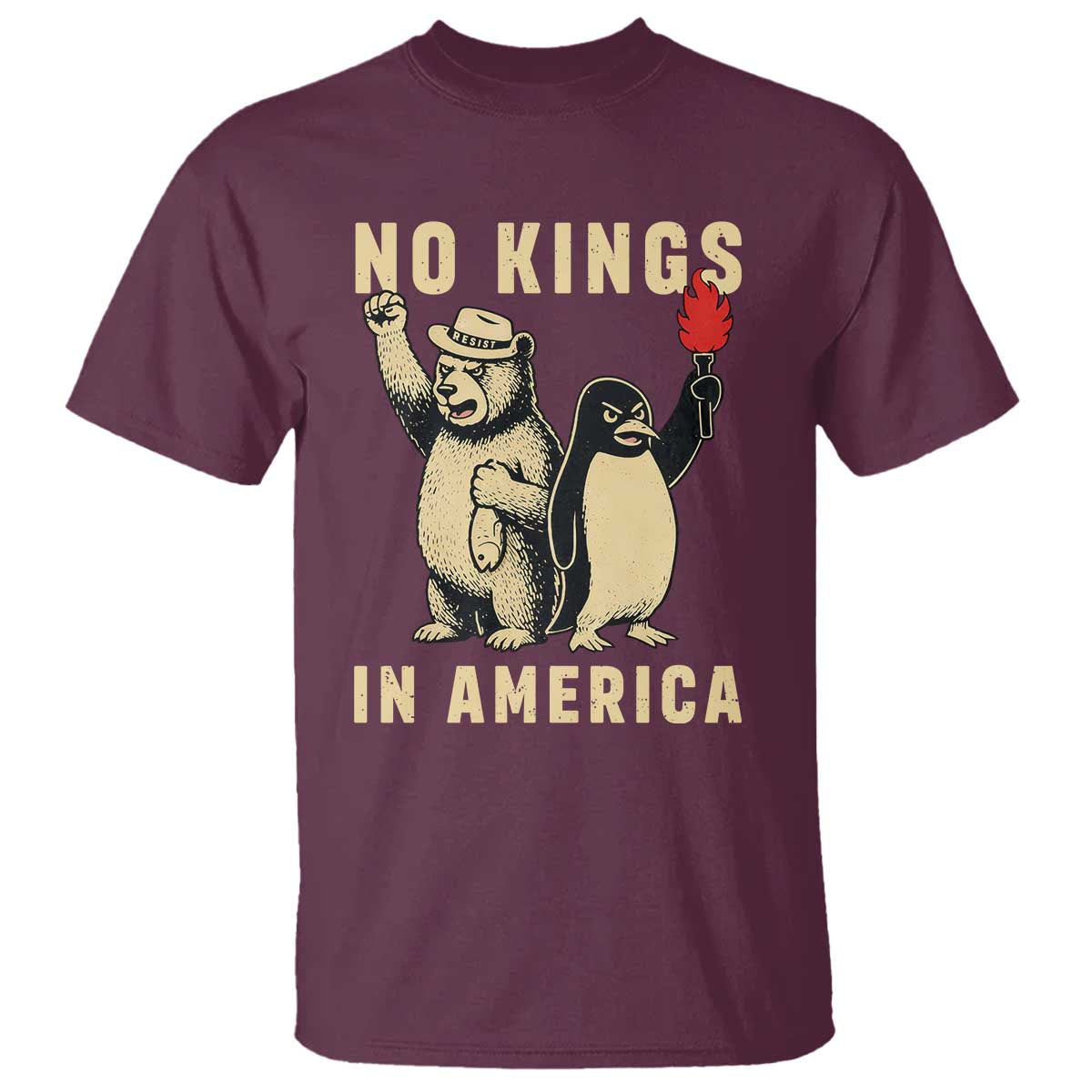 Funny Bear And Penguin Protest T Shirt No Kings In America TS12 Maroon Print Your Wear