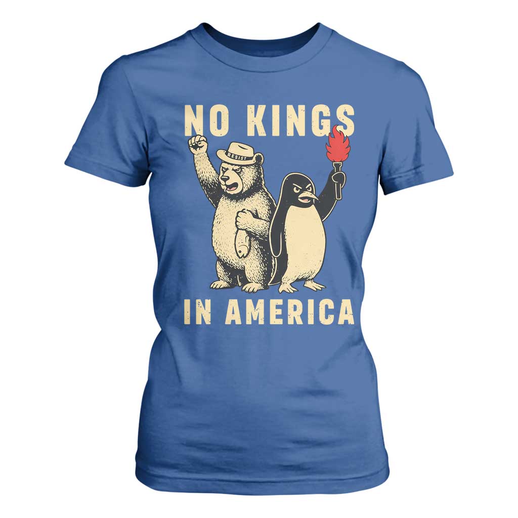 Funny Bear And Penguin Protest T Shirt For Women No Kings In America TS12 Royal Blue Print Your Wear