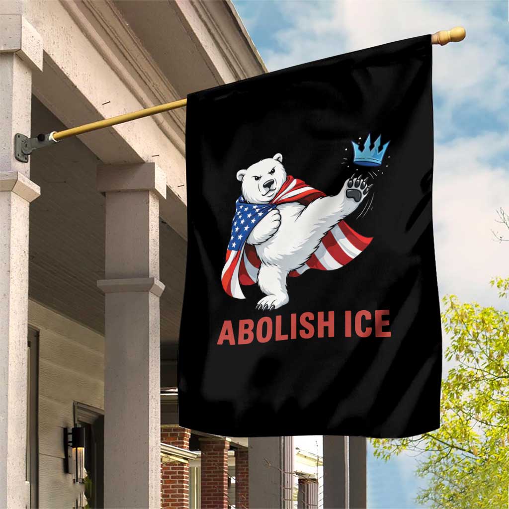 Abolish Ice Garden Flag Funny Polar Bear Kicking Crown TS12 Print Your Wear
