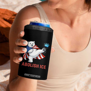 Abolish Ice 4 in 1 Can Cooler Tumbler Funny Polar Bear Kicking Crown TS12 Print Your Wear
