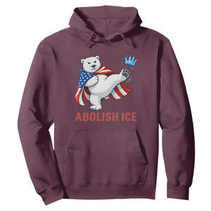 Abolish Ice Hoodie Funny Polar Bear Kicking Crown TS12 Maroon Print Your Wear